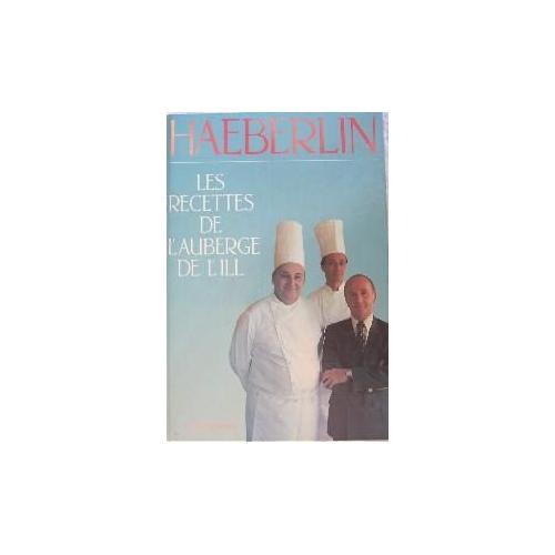 洋書 Les Recettes de L'Auberge de L'Ill Amazon.fr - Les recettes de l'Auberge de l'Ill - Haeberlin